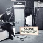Alone: The Home Recordings of Rivers Cuomo Alone: The Home Recordings of Rivers Cuomo
