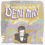 dent-may-good-feeling-music-cover.jpg